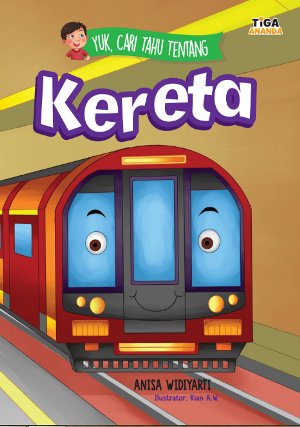 Yuk, Cari Tahu Tentang Kereta