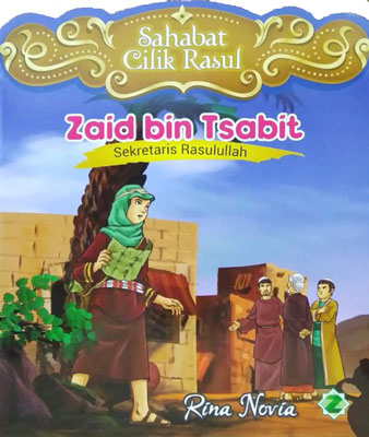 Zaid Bin Tsabit: Sekretaris Rasulullah