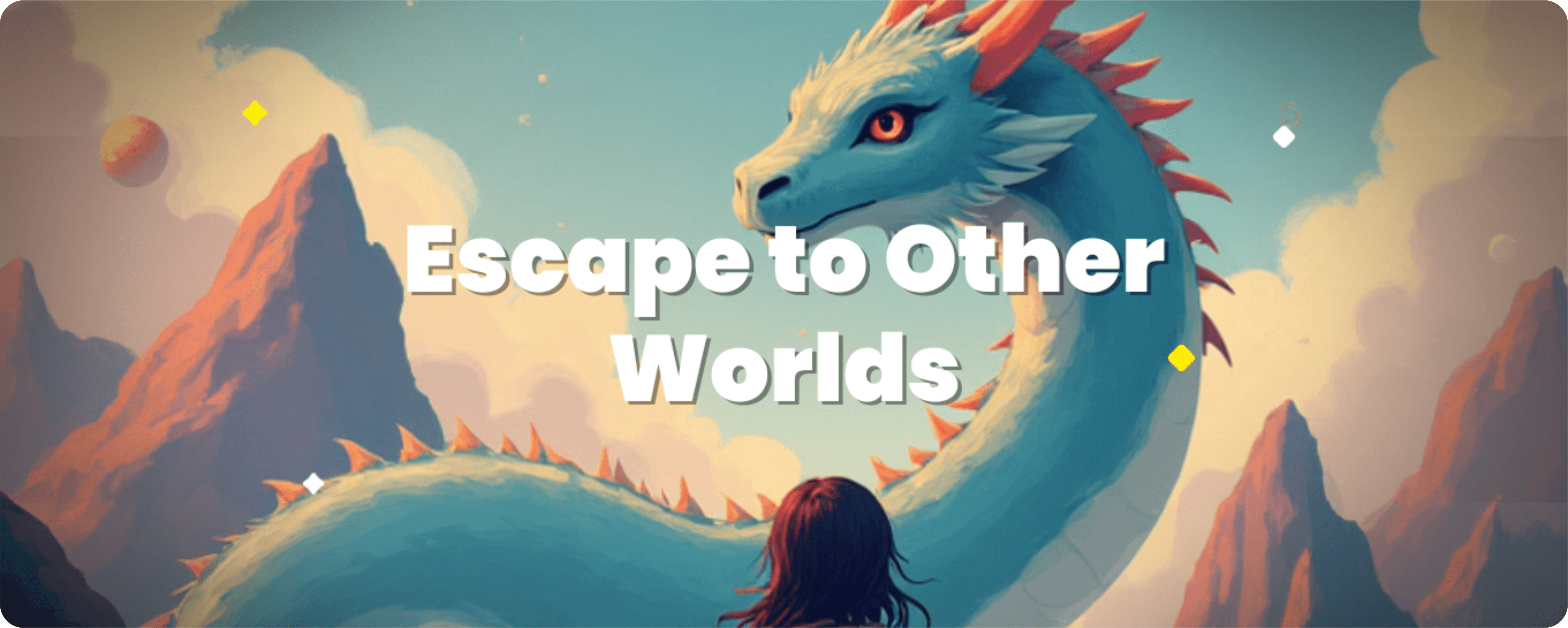 Escape to Other Worlds